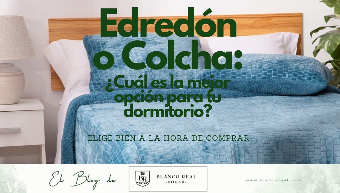 ¿Edredón o Colcha?